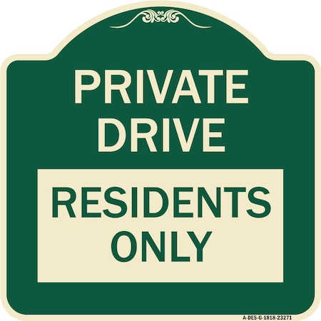 Private Drive Private Drive Residents Only Heavy-Gauge Aluminum Architectural Sign